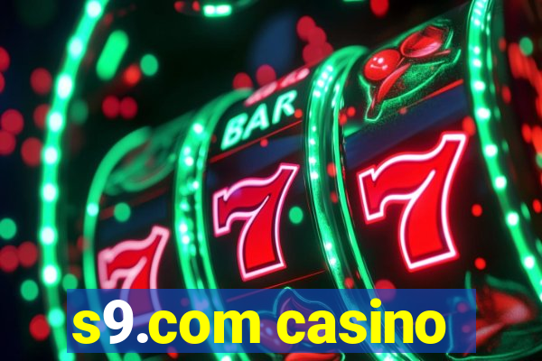 s9.com casino